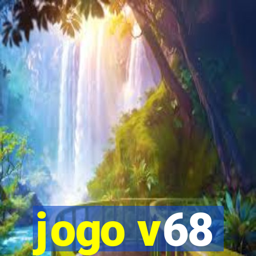 jogo v68